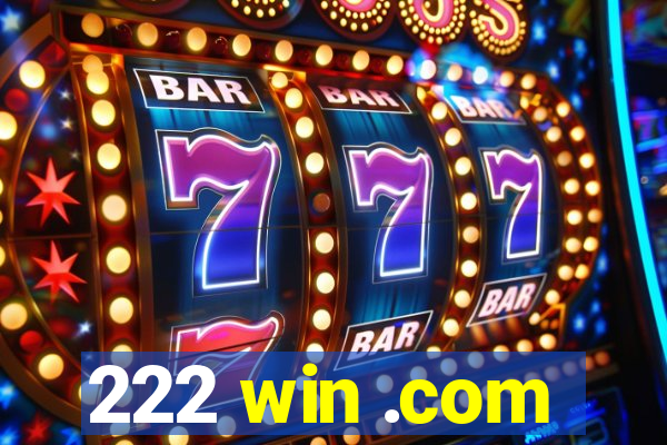 222 win .com